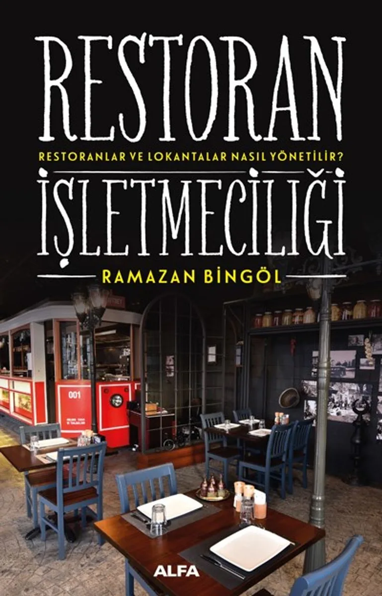 Restoran İşletmeciliği Restoranlar ve Lokantalar Nasıl Yönetilir?