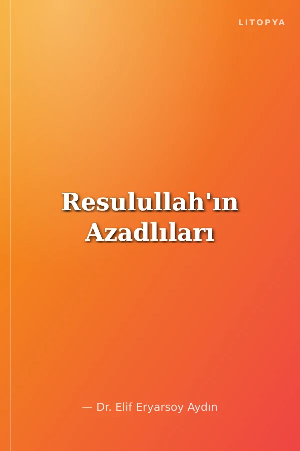 Resulullah'ın Azadlıları