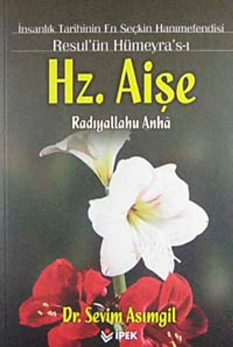Resulün Hümeyrası Hz. Aişe