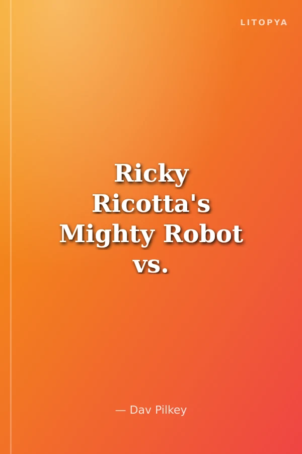 Ricky Ricotta's Mighty Robot vs. The Jurassic Jackrabbits From Jupiter (Book 5)