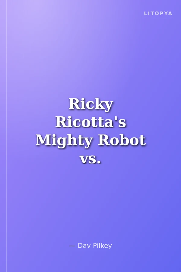 Ricky Ricotta's Mighty Robot vs. The Mutant Mosquitoes from Mercury (Book 2)