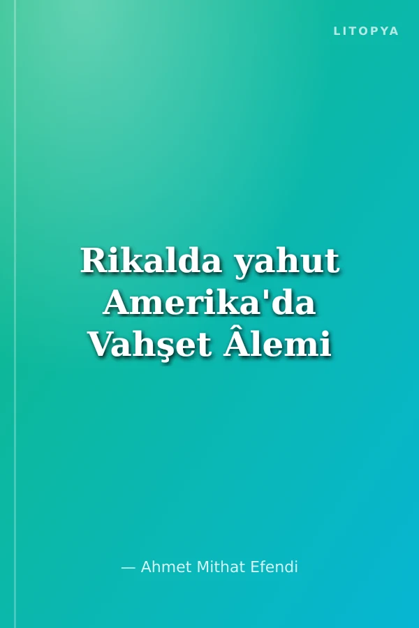 Rikalda yahut Amerika'da Vahşet Âlemi