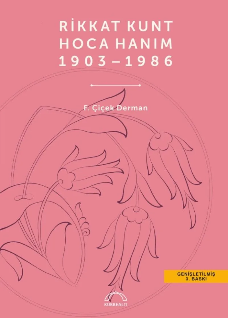 Rikkat Kunt Hoca Hanım 1903-1986