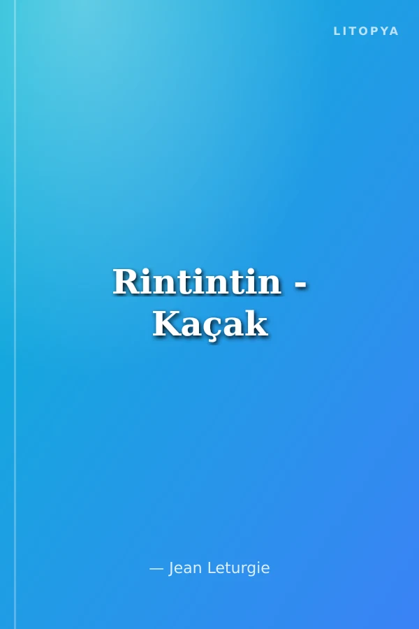 Rintintin - Kaçak