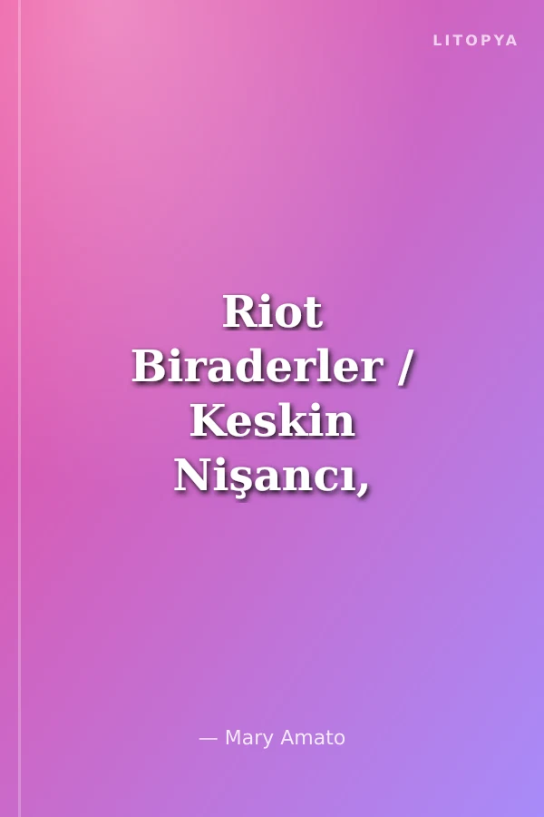 Riot Biraderler / Keskin Nişancı, Eğlenceli Külot ve Hayatın Sırrı
