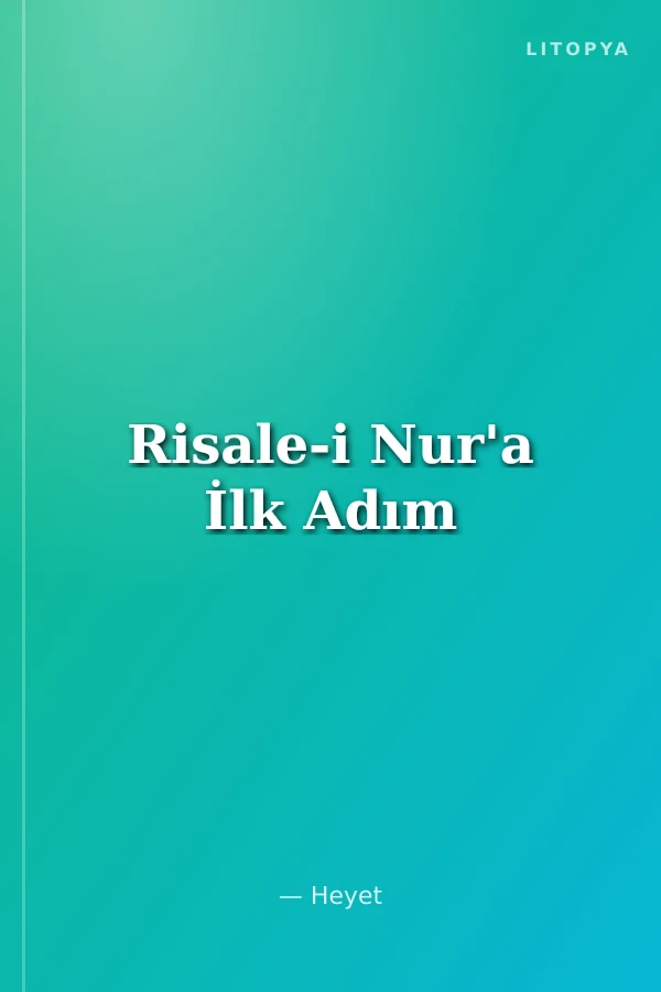 Risale-i Nur'a İlk Adım