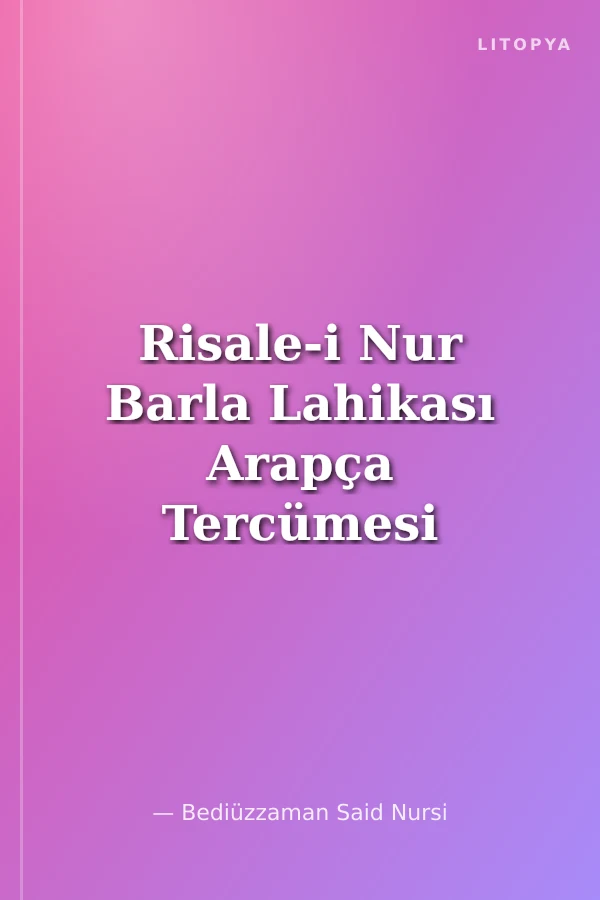 Risale-i Nur Barla Lahikası Arapça Tercümesi (Büyük Boy-Kod:A11)