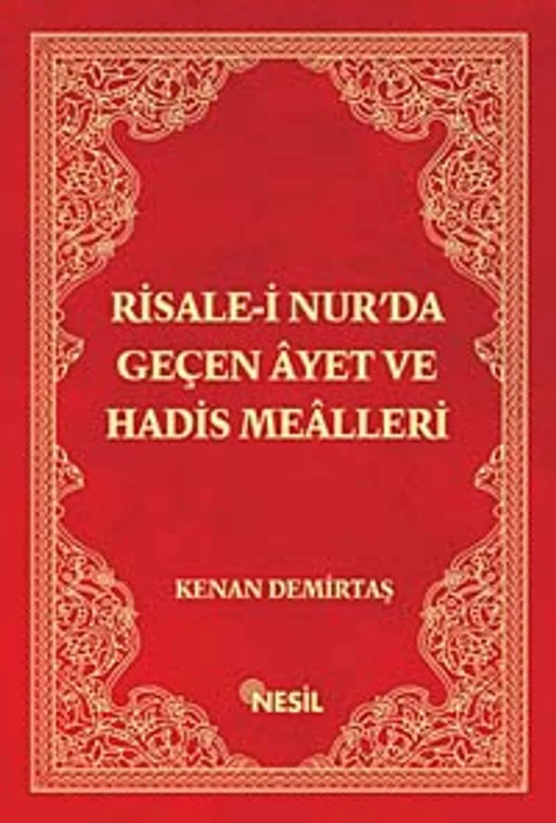 Risale-i Nur'da Geçen Ayet ve Hadis Mealleri