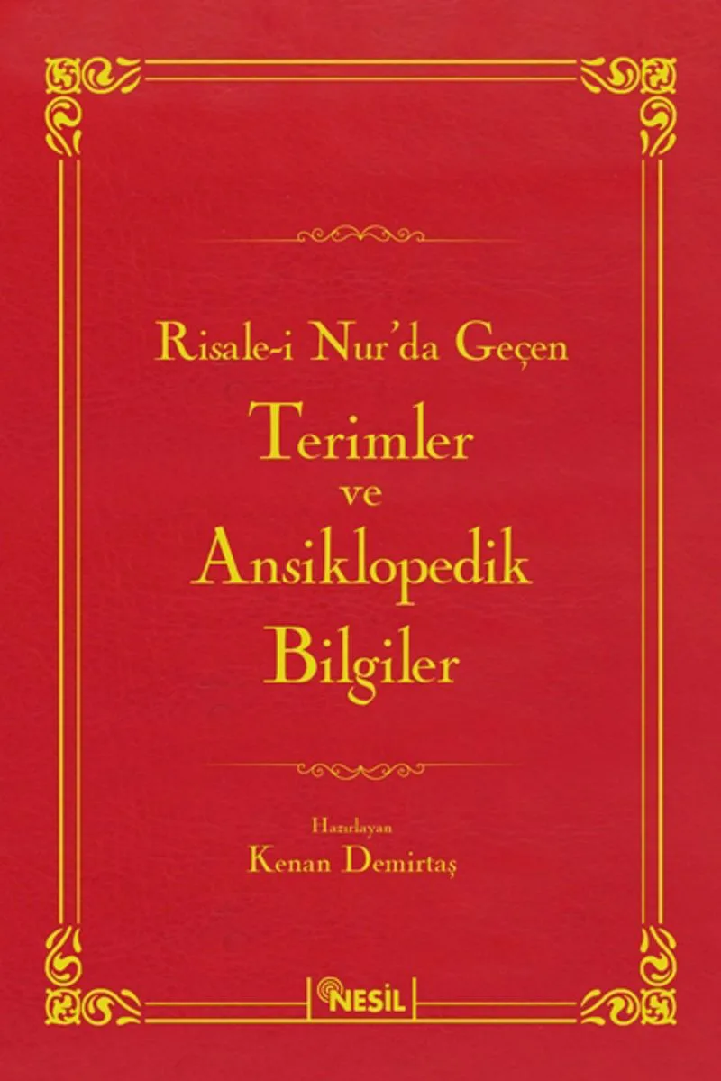 Risale-i Nur'da Geçen Terimler ve Ansiklopedik Bilgiler