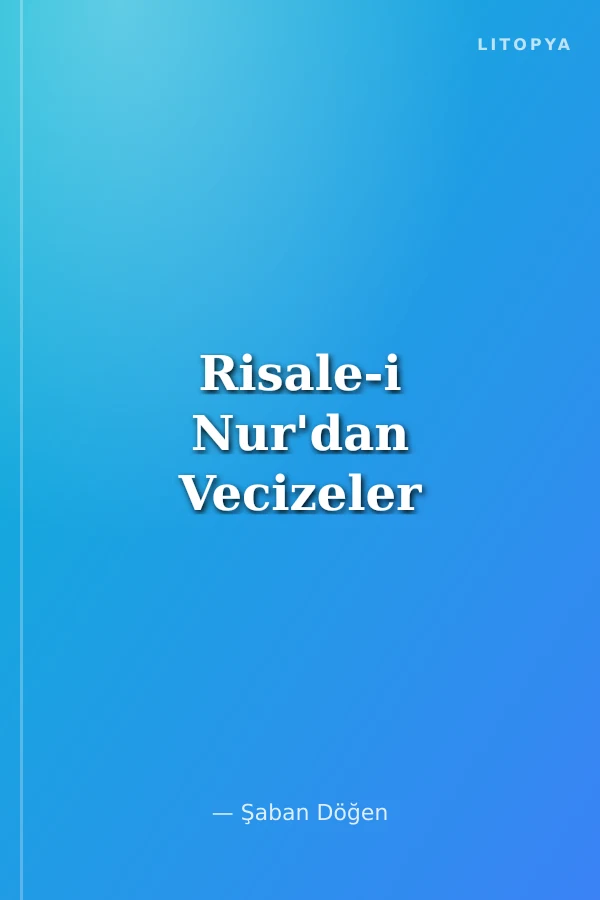 Risale-i Nur'dan Vecizeler