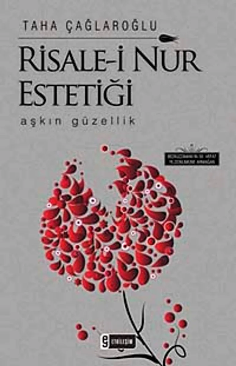 Risale-i Nur Estetiği Aşkın Güzellik