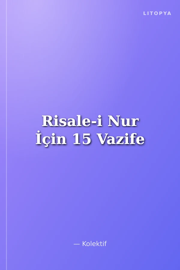 Risale-i Nur İçin 15 Vazife