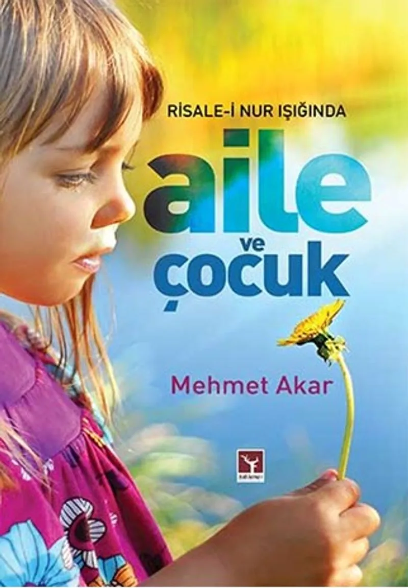 Risale-i Nur Işığında Aile ve Çocuk