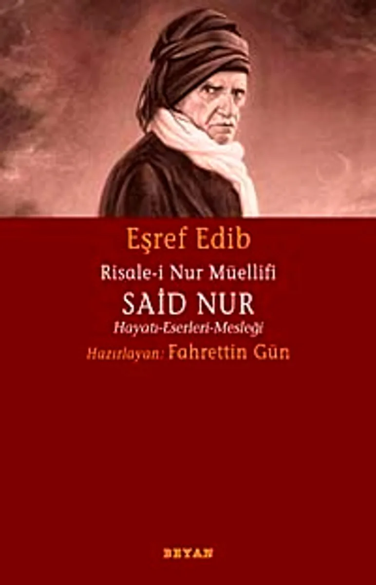 Risale-i Nur Müellifi Said Nur Hayatı-Eserleri-Mesleği