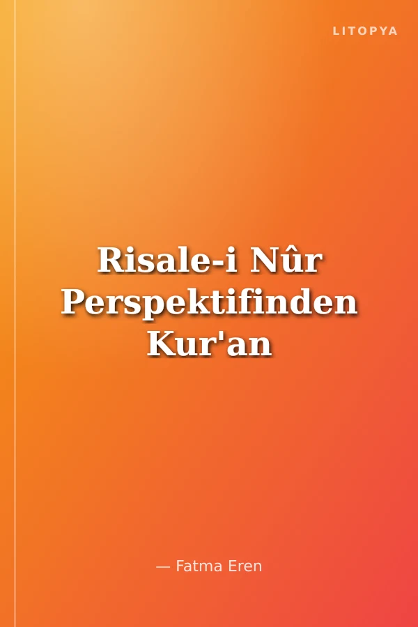 Risale-i Nûr Perspektifinden Kur'an