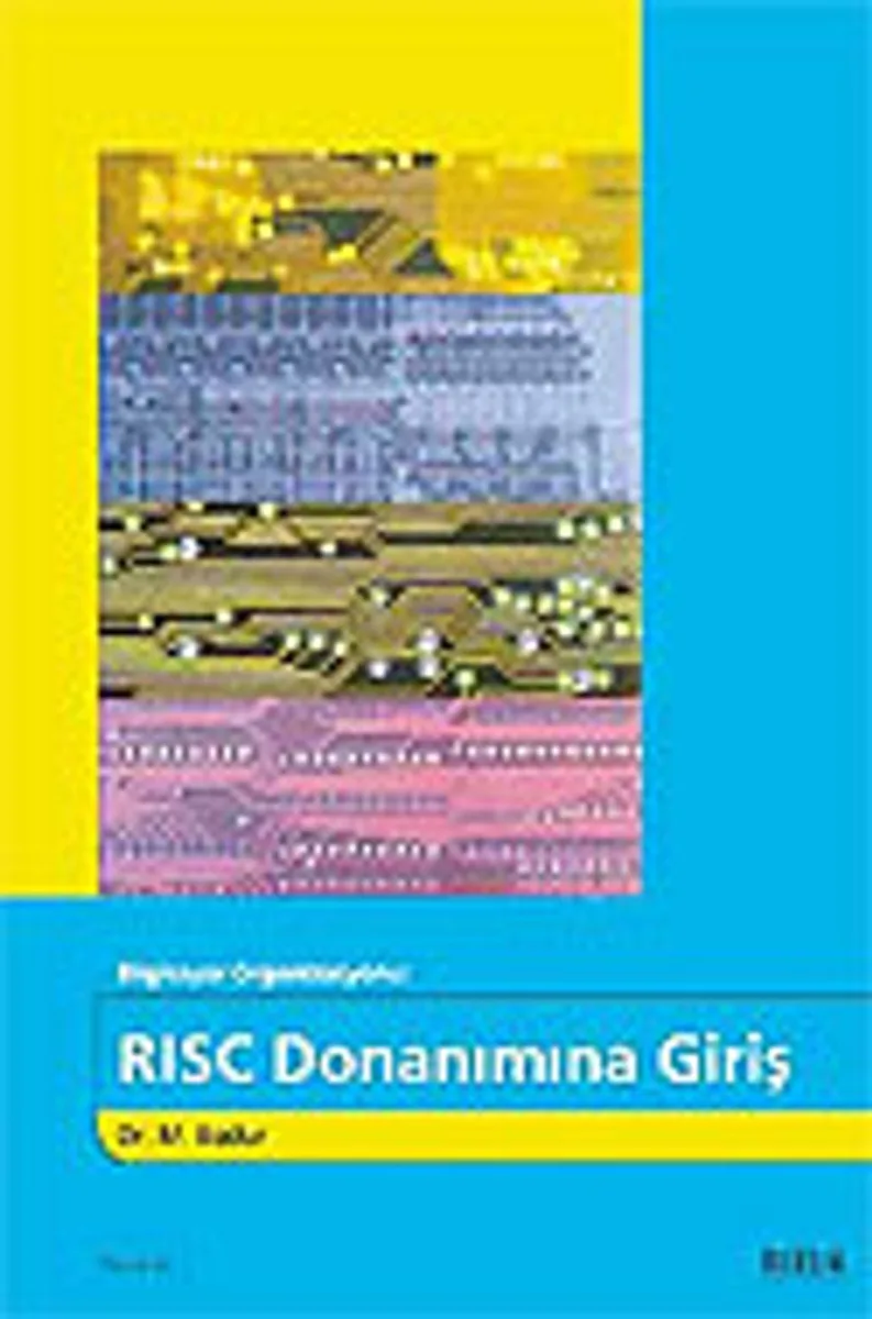 RISC Temelli Donanıma Giriş / Bilgisayar Organizasyonu