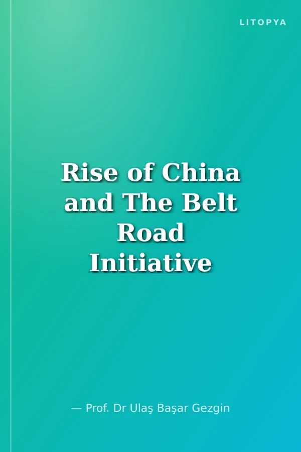 Rise of China and The Belt Road Initiative