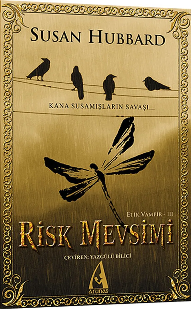 Risk Mevsimi / Etik Vampir Serisi-III