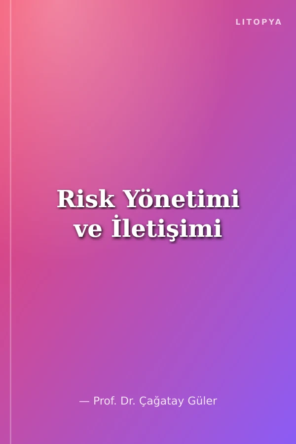Risk Yönetimi ve İletişimi