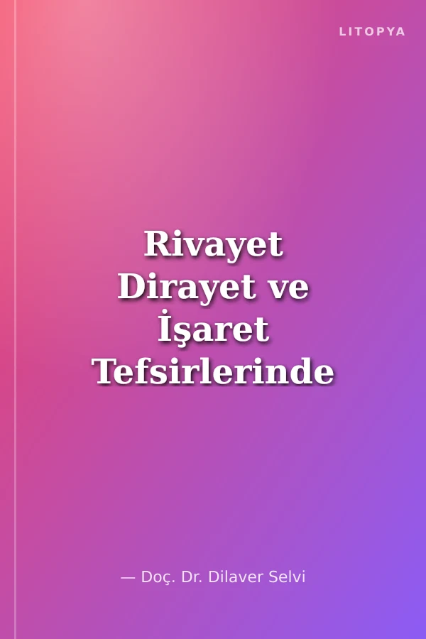 Rivayet Dirayet ve İşaret Tefsirlerinde Şefaat Ayetleri