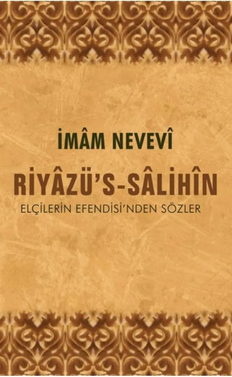 Riyazü's-Salihin Elçilerin Efendisi'nden Sözler