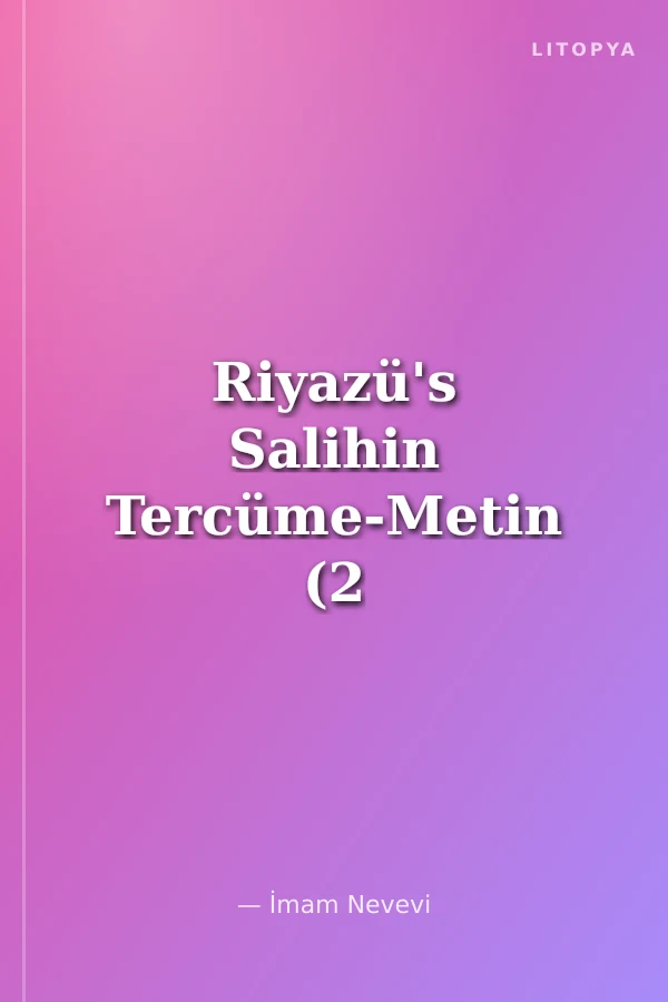 Riyazü's Salihin Tercüme-Metin (2 Cilt)