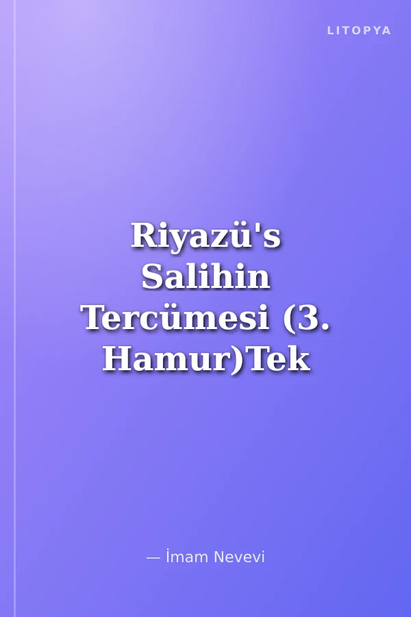 Riyazü's Salihin Tercümesi (3. Hamur)Tek Kitap