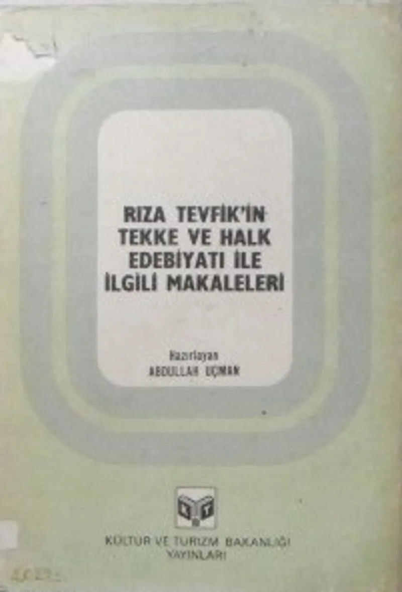 Rıza Tevfik'in Tekke ve Halk Edebiyatı ile İlgili Makaleleri (6-B-12)