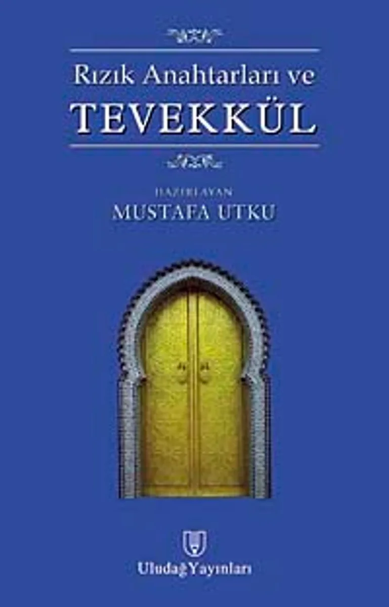 Rızık Anahtarları ve Tevekkül