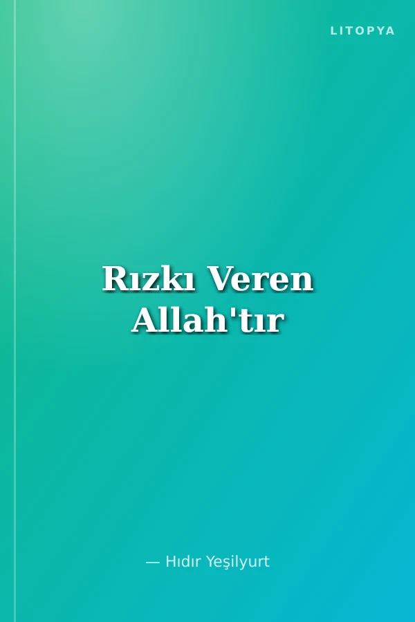Rızkı Veren Allah'tır