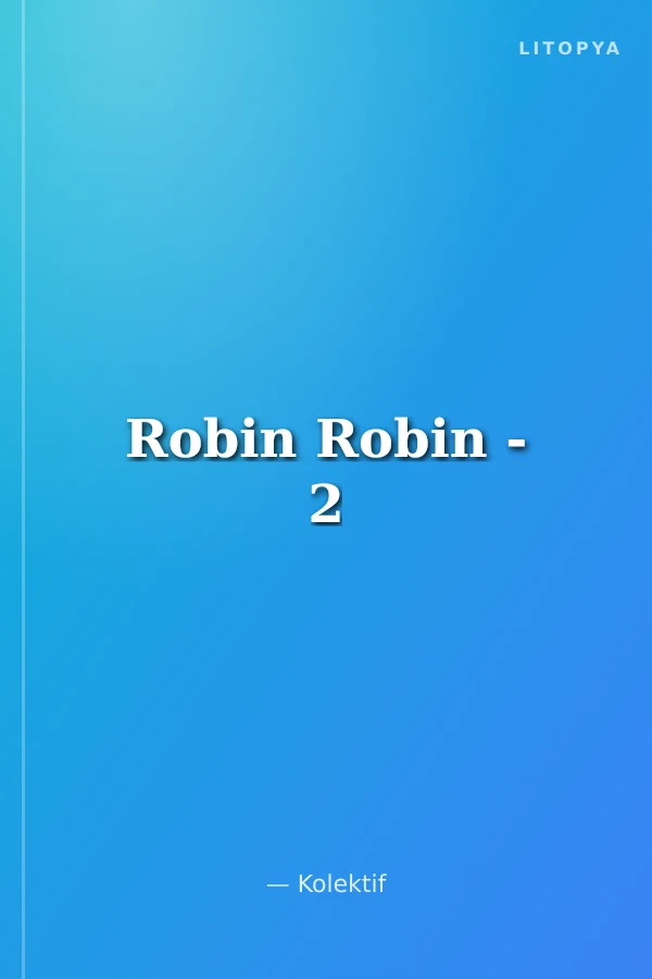 Robin Robin - 2