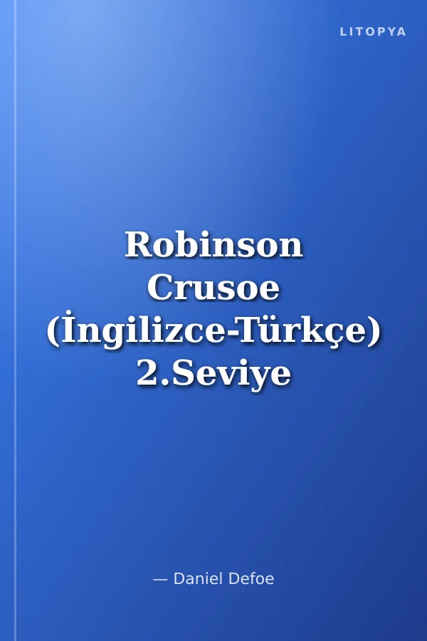 Robinson Crusoe (İngilizce-Türkçe) 2.Seviye