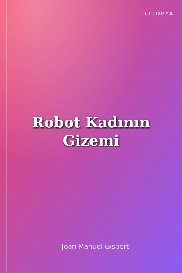 Robot Kadının Gizemi