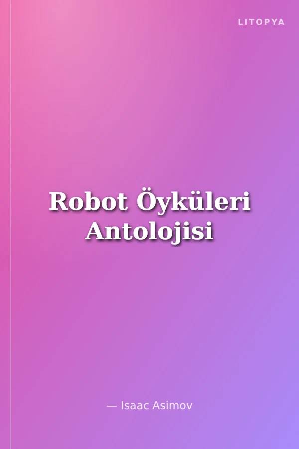 Robot Öyküleri Antolojisi