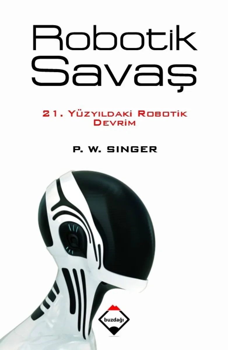 Robotik Savaş 21. Yüzyıldaki Robotik Devrim