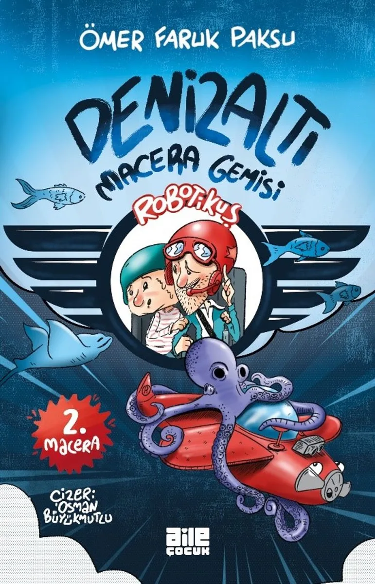 Robotikuş 2 / Denizaltı Macera Gemisi