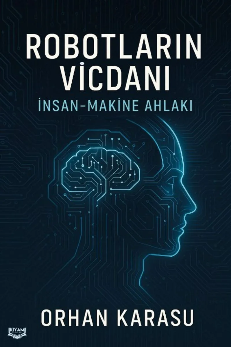 Robotların Vicdanı: İnsan-Makine Ahlakı