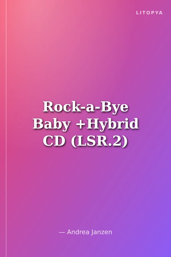 Rock-a-Bye Baby +Hybrid CD (LSR.2)