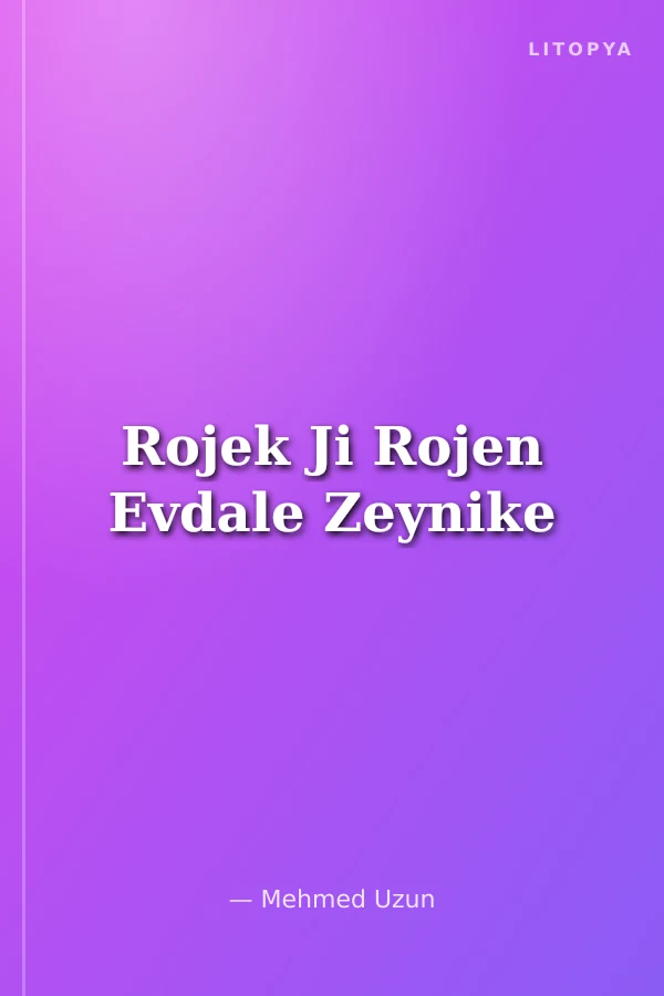 Rojek Ji Rojen Evdale Zeynike