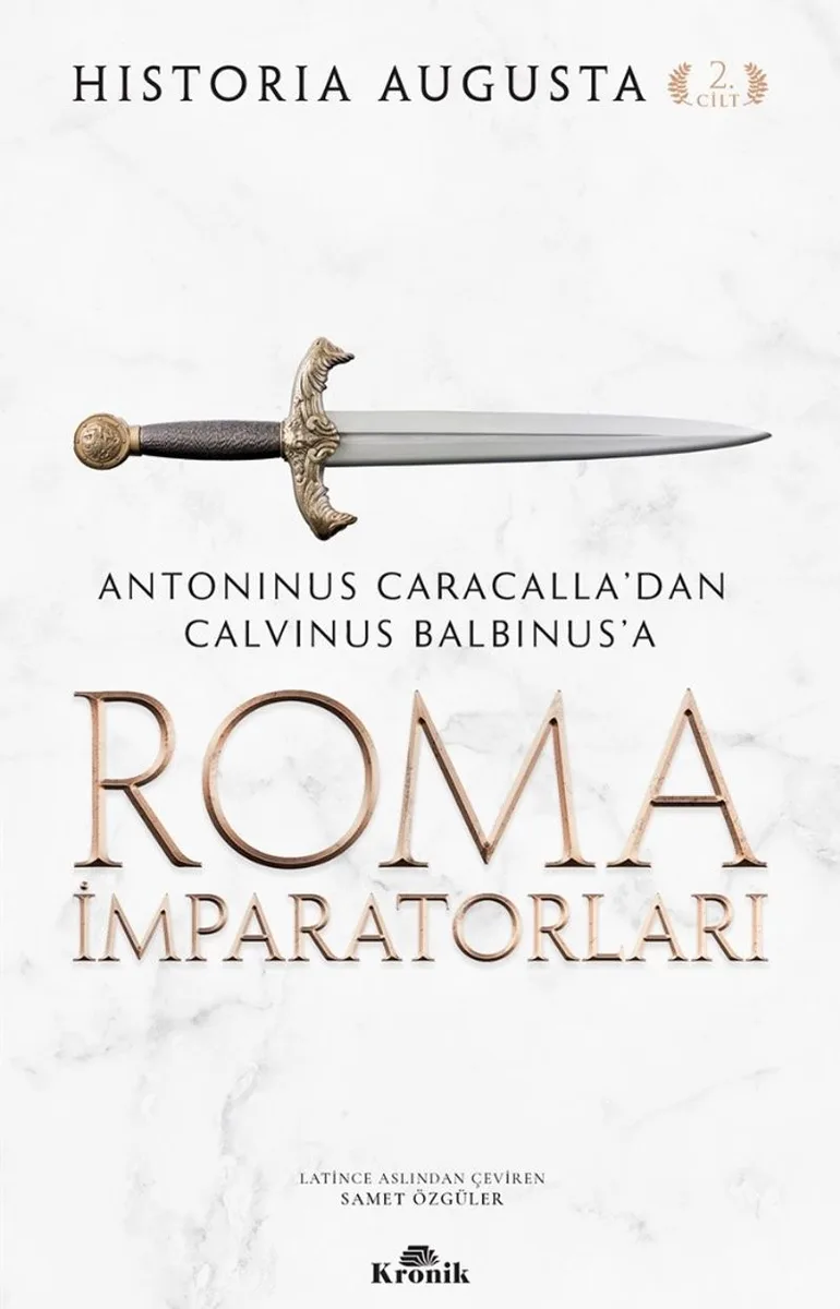 Roma İmparatorları (Cilt 2) Antoninus Caracalla'dan Calvinus Balbinus'a