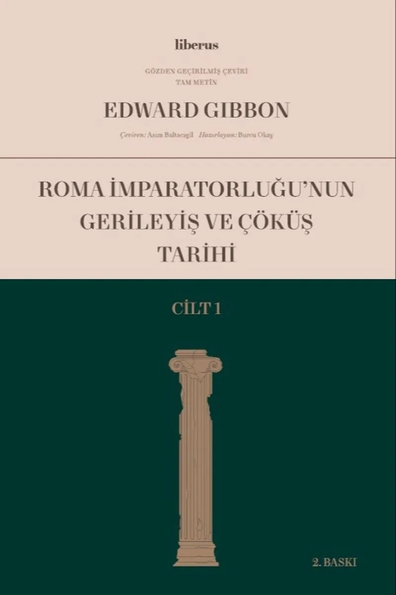 Roma İmparatorluğu'nun Gerileyiş ve Çöküş Tarihi (Cilt I)