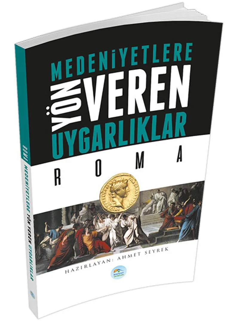 Roma Medeniyetlere Yön Veren Uygarlıklar