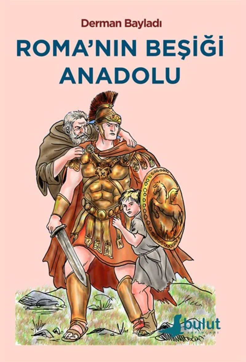 Roma'nın Beşiği Anadolu