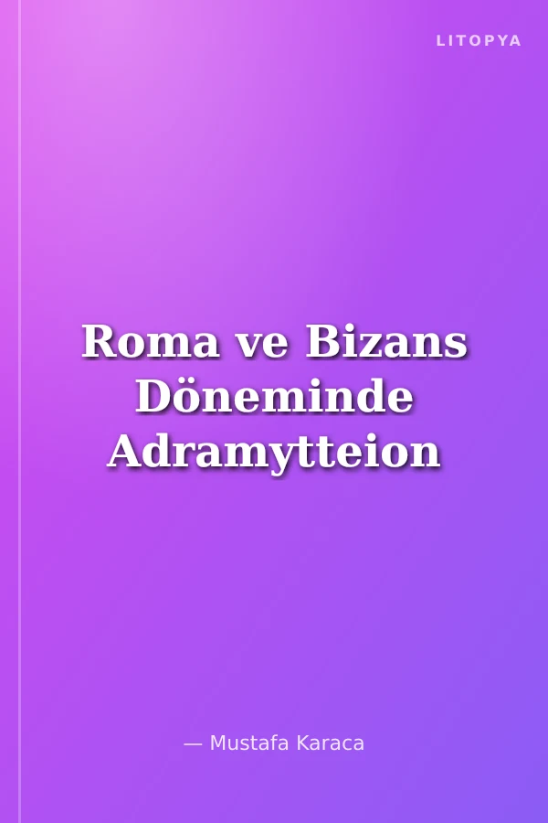 Roma ve Bizans Döneminde Adramytteion