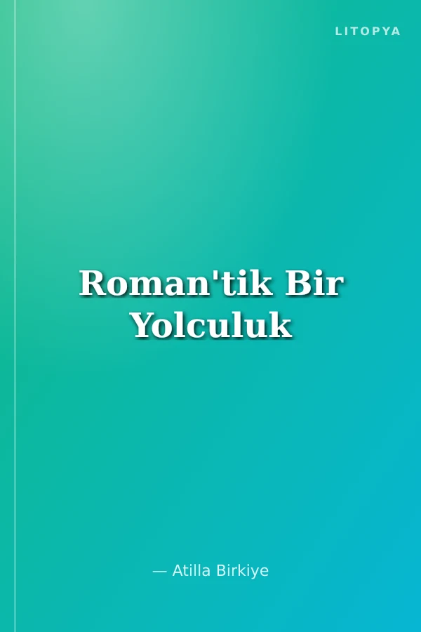 Roman'tik Bir Yolculuk