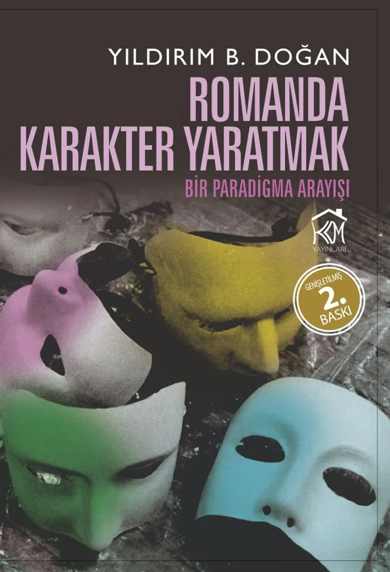 Romanda Karakter Yaratmak Bir Paradigma Arayışı