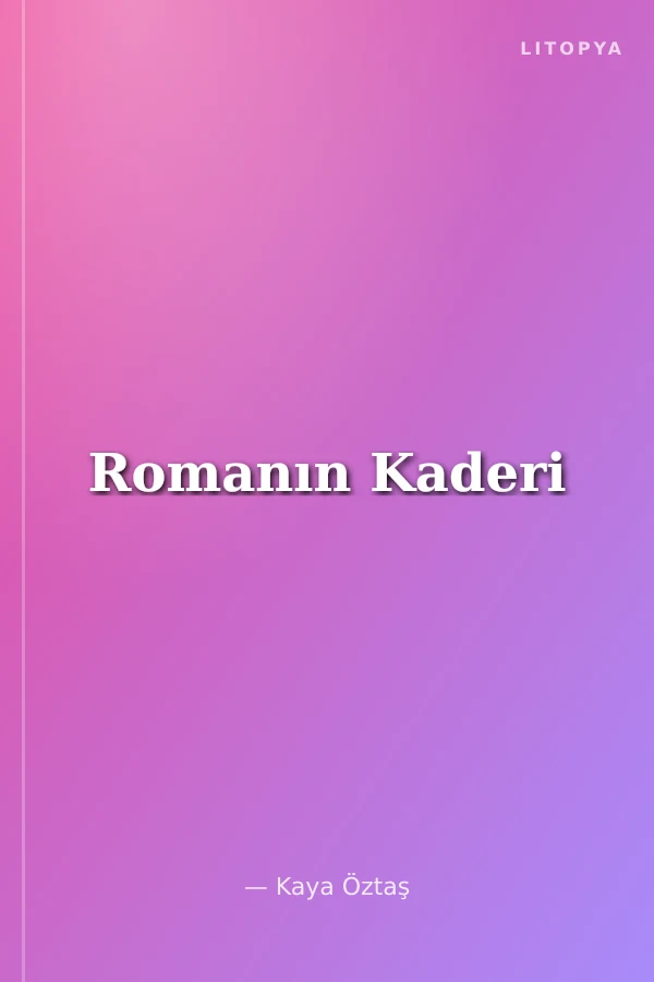 Romanın Kaderi