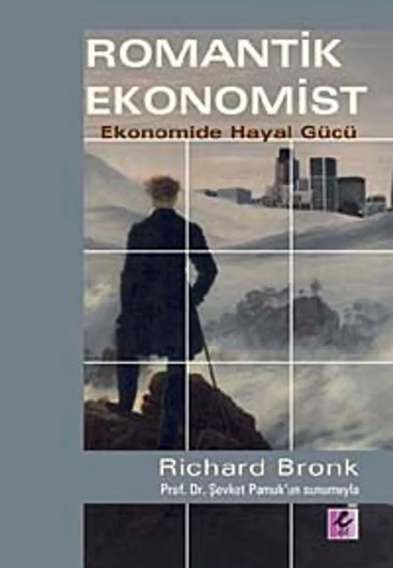 Romantik Ekonomist Ekonomide Hayal Gücü