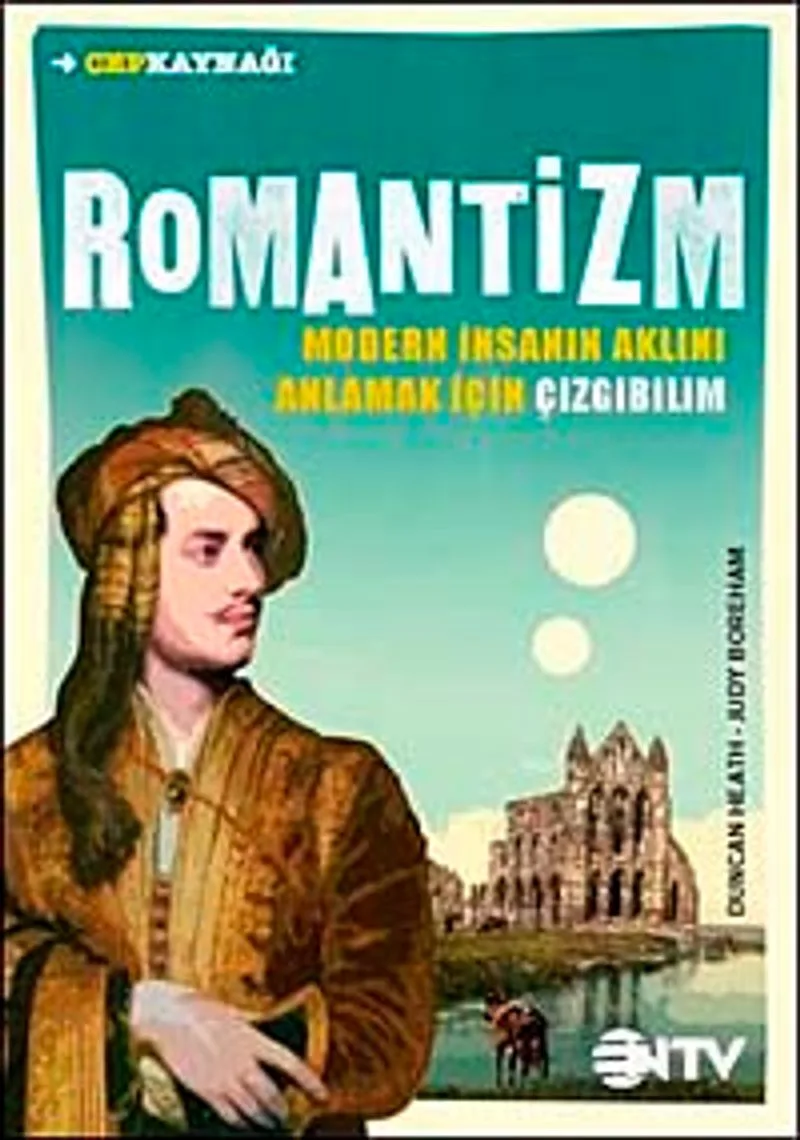 Romantizm Modern İnsanın Aklını Anlamak İçin Çizgibilim