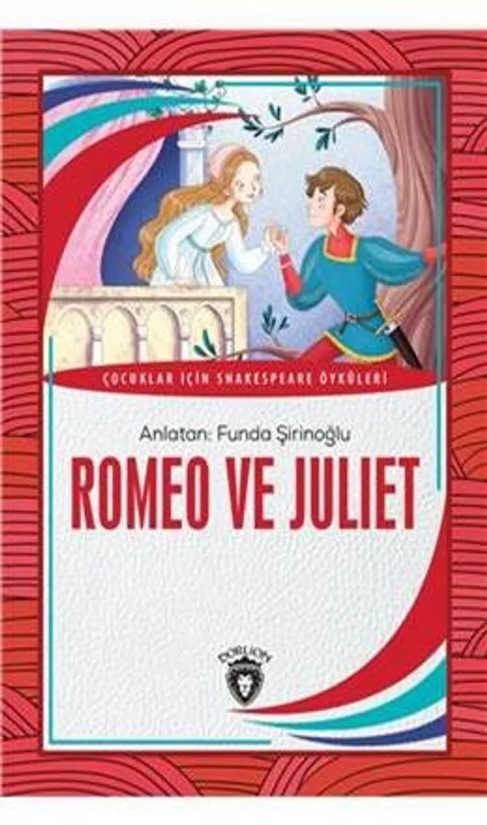 Romeo ve Juliet Dünya Çocuk Klasikleri (7-12Yaş)